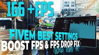 FiveM Best Settings For Low End Pcs(Boost FPS & FPS DROP FIX)2023!
