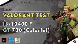 i5 10400F + GT 730 [ Low Setting VALORANT TEST ]