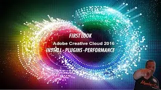 Adobe Creative Cloud Suite 2016 First Look!!! Install , Plugins and Performance And More.