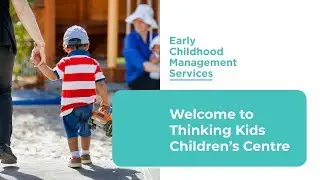 Welcome to Thinking Kids Children's Centre