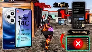 Xiaomi Redmi 14C Free Fire Sensitivity+Dpi+Headshot Settings