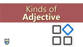 Kinds of Adjective