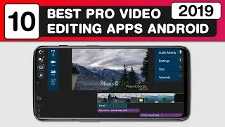 10 Best Video Editing Apps for Android | Pro Video Editing Apps 2019