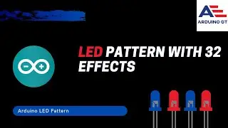 Arduino LED Patterns| With 32 Effects |Arduino For Beginners#2
