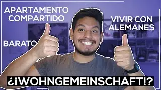 ¿Cómo CONSEGUIR APARTAMENTO en ALEMANIA? | Wohngemeinschaft 🏡🇩🇪