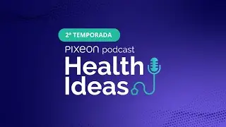TEASER | Podcast Health Ideas | 2ª Temporada