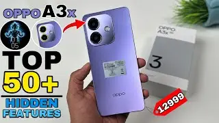 Oppo A3x 5G Top 50++ Hidden Features || Oppo A3x 5G Tips & Tricks | Oppo A3x 5G
