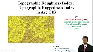 Topographic Roughness Index | Topographic Ruggedness Index | Arc GIS