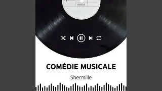 Comédie Musicale