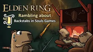 Rambling about backstabs in Elden Ring and other Souls games (2023-01-07)