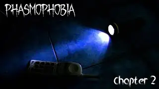 Phasmophobia: Chapter 2 (The House Invasion) (Live Action)