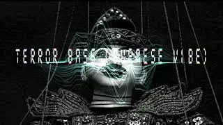 Terror Bass (Burmese Vibe)