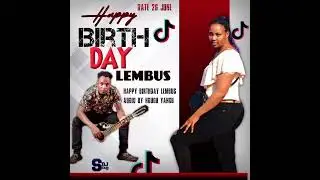 HAPPY BIRTHDAY LEMBUS🍰 BY NDUGU YANGU COMEDY FOR BIRTHDAY SONG INBOX ME 071580285 THANK YOU🙏