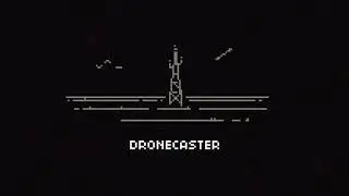 dronecaster v0.0.4-beta