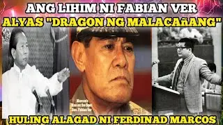 ANG LIHIM NI FABIAN VER ALYAS DRAGON NG MALACAñANG ANG HULING ALAGAD NI FERDINAND MARCOS