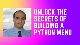Unlock the Secrets of Building a Python Menu - tkinter Tutorial
