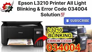 Epson L3210 Printer All Light Blinking & Error Code 034004 Solution || Error Code 034004