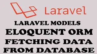 Fetching Data From Database In Laravel - Models in Laravel - ORM - Eloquent ( Hindi / Urdu )