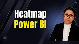 22 How to create Heatmap in Power BI | Data Analysis in Power BI 
