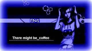 There might be_coffee