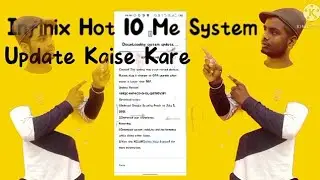 Infinix Hot 10 Me System Update Kaise kare