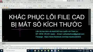 Khắc phục lỗi file Autocad bị mất số kích thước | fix error lost size number in Autocad