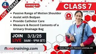 🔥 LIVE 4YourCNA Classroom! Class 7 - CNA Mastery: Bedpan, Catheter Care & More! 💧🛏️