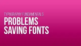 Problems Saving Fonts
