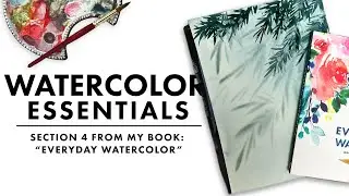 The Beginner's Guide to the Watercolor Essentials | PART 4