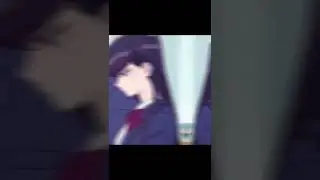 Komi edit🥰💕