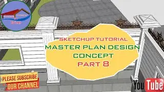 Sketchup tutorial Master plan design concept Part8