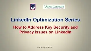 LinkedIn Tips from Workforce50.com: Security and Privacy Issues
