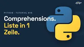 Python Tutorial #16  |  List Comprehension |  Deutsch