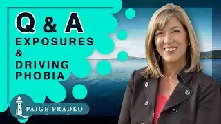 Q&A Exposures & Driving Phobia