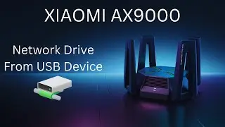 Xiaomi AX9000 - How To Setup Network Drive From USB Device