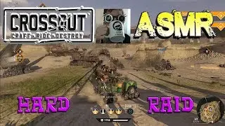 Crossout Hard Raid ASMR [to help you sleep]