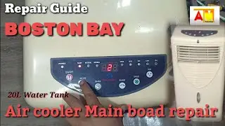 BOSTON  BAY Air cooler 20L water tank Main board problem repaired Guide.
