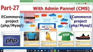 E-Commerce website in PHP| Managing Categories Subcategories and Products in Admin Dashboard-PART 27