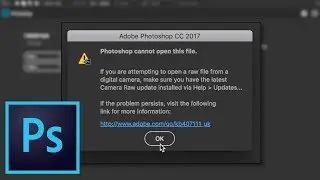 💡 How to FIX! Photoshop CC 2017 cannot open this file. Camera RAW kb407111_uk ARW raw file open