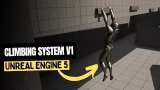 CLIMBING SYSTEM_V1 - Unreal Engine 5 | 