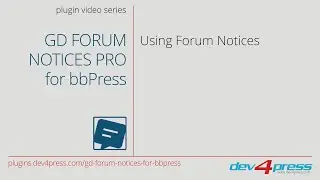 GD Forum Notices Pro for bbPress: Using Forum Notices