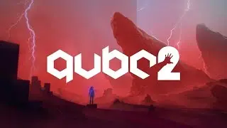 Прохождение Q.U.B.E. 2 (Главs 7: Край и Возрождение)