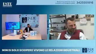 Pdm talk - Non di solo sciopero vivono le relazioni industriali