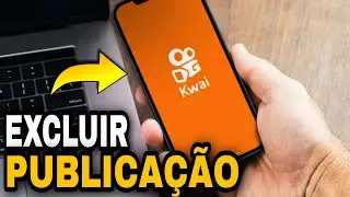 COMO EXCLUIR UMA PUBLICAÇÃO NO KWAI