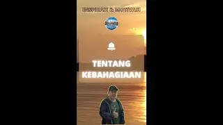 TENTANG KEBAHAGIAAN