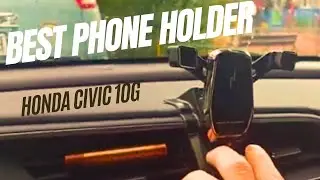 Best phone Holder for Honda CIVIC 10th Generation