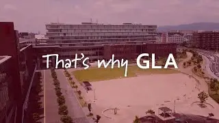 That's Why GLA - College of Global Liberal Arts - Ritsumeikan University