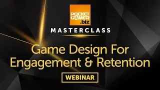 Game Design For Engagement & Retention: How to keep your players playing
