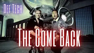 Def Tech - The Come Back 【Official Music Video】
