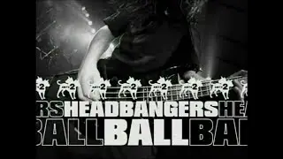🔺Headbangers Ball Intro 3 (alternate 1)🔻